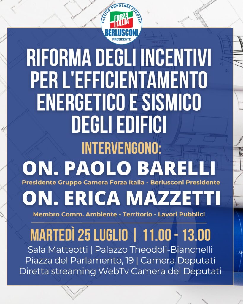 Edilizia: presentazione proposta Forza Italia per riforma incentivi efficientamento
