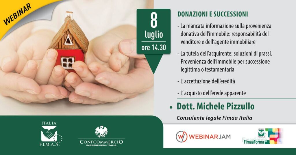 Immobiliare. Fimaa-Confcommercio, “Donazioni e Successioni” venerdì 8.07 ORE 14.30 webinar gratuito