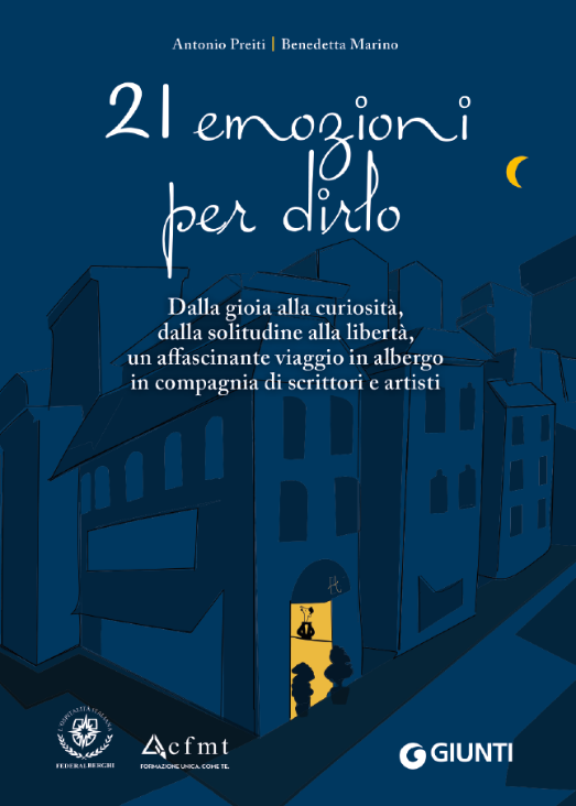 In hotel con il cuore e con la testa: “21 emozioni per dirlo” il libro sul valore albergo