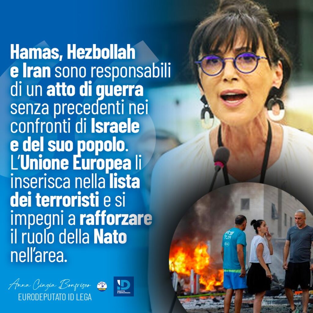 Israele, Bonfrisco (ID-Lega): “Hamas, Hezbollah e Iran responsabili di un atto di guerra, Unione Europea inserisca Hezbollah e le Guardie Iraniane della Rivoluzione nella lista dei terroristi”