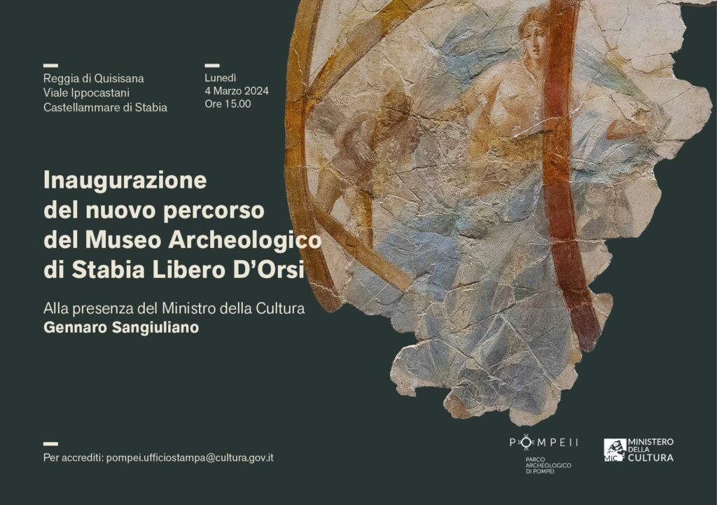 4 marzo 2024 ore 15,00 – Il MUSEO ARCHEOLOGICO DI STABIA LIBERO D’ORSI SI AMPLIA –  INAUGURAZIONE DEL NUOVO ALLESTIMENTO