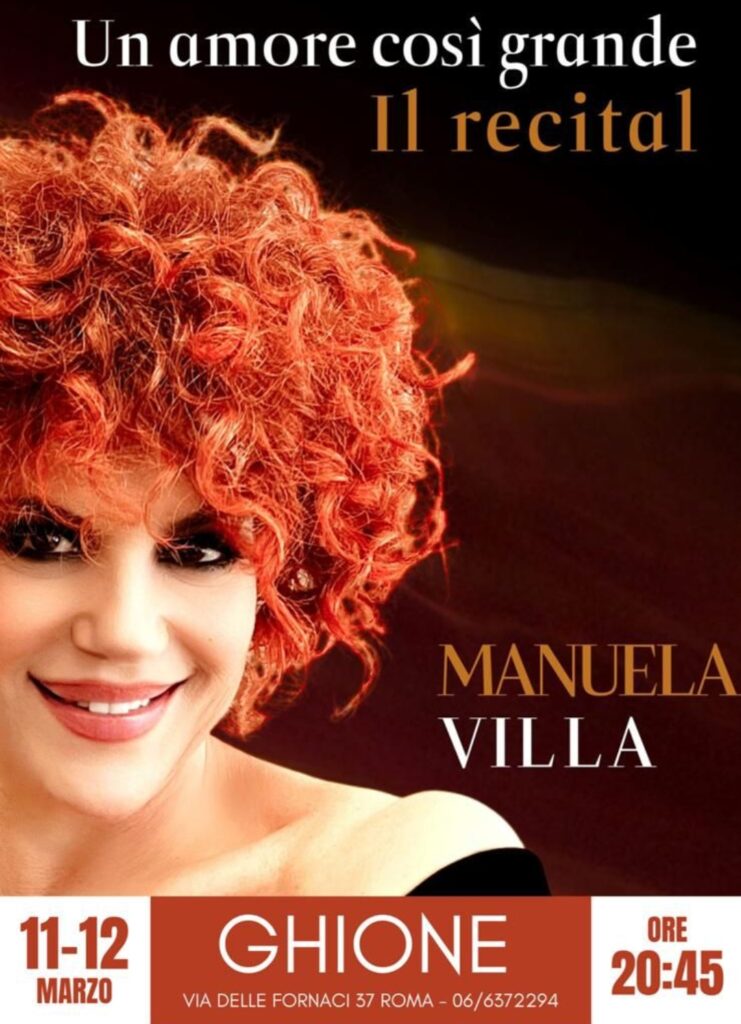 Roma 11 e 12 marzo. MANUELA VILLA al Teatro Ghione con il recital “Un amore così grande”