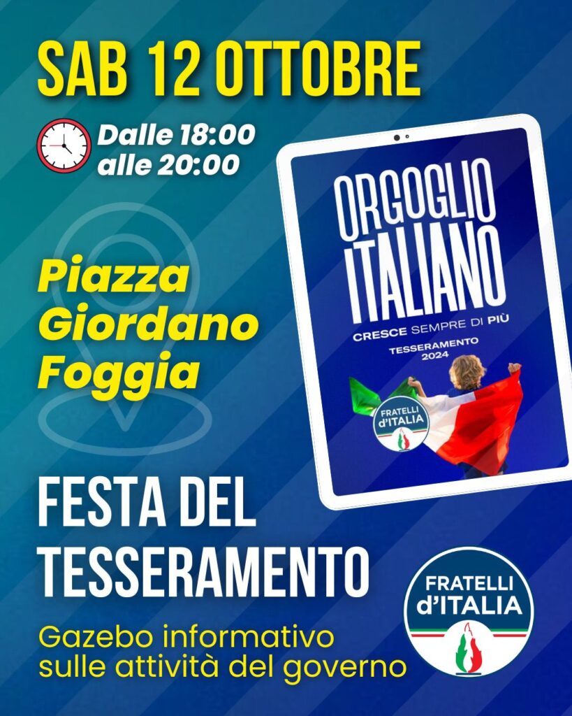 CS – FdI Foggia: sabato 12 ottobre festa del tesseramento in piazza Giordano
