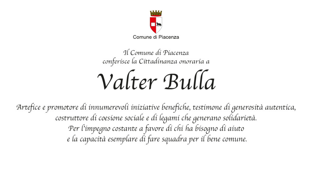La cittadinanza onoraria di Piacenza a Valter Bulla, “costruttore di coesione sociale e solidarietà”