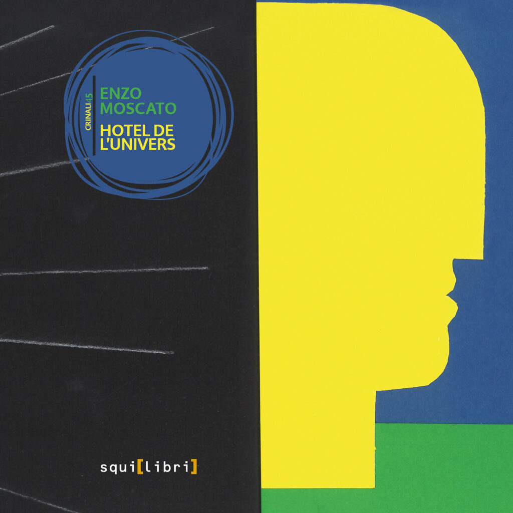 Hotel de l’Univers di Enzo Moscato, in una nuova edizione con due brani interpretati da Enzo Gragnaniello, scritti di Roberto Andò, Pasquale Scialò e Claudio Affinito e, in copertina, un dipinto di Mimmo Paladino