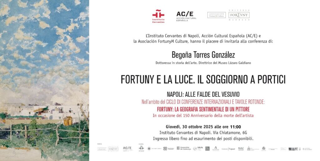 Instituto Cervantes: Begoña Torres protagonista il 30 ottobre dell’incontro dedicato all’artista catalano Mariano Fortuny y Marsal e al suo soggiorno a Portici