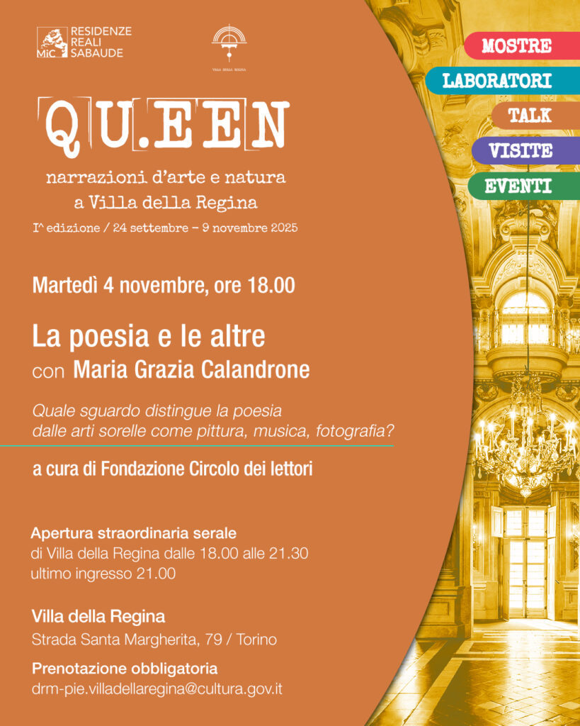 VILLA DELLA REGINA | rassegna culturale QU.EEN | 4 novembre incontro con Maria Grazia Calandrone – 8 novembre finissage