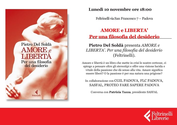 Com Stampa Sasfal Cgil: “Lunedì 10 Novembre, alle 18.00, alla Feltrinelli, presentazione di AMORE E LIBERTA’ di Pietro Del Soldà”
