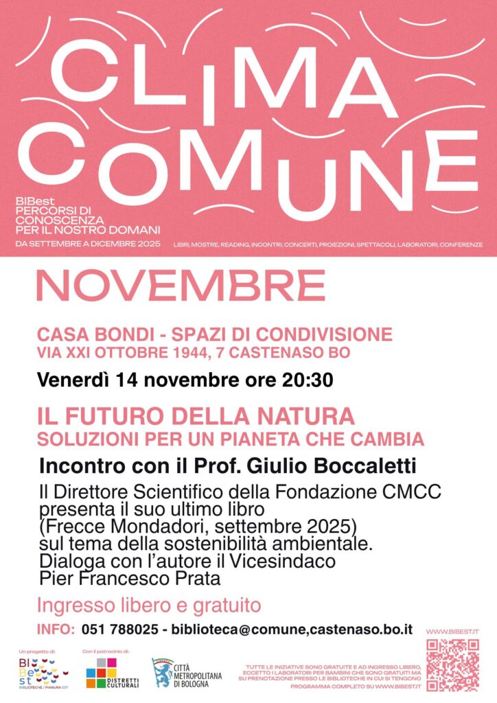 DAI COMUNI – Comunicato stampa Comune di Castenaso: Domani alle 20.30 Giulio Boccaletti presenta il suo libro “Il Futuro della Natura. Soluzioni per un pianeta che cambia” a Casa Bondi, nell’ambito della rassegna “Clima Comune”
