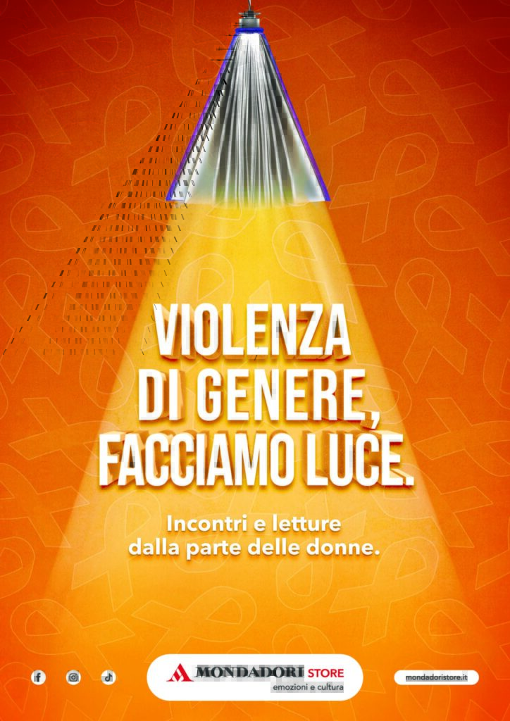 MONDADORI STORE A SOSTEGNO DELLA GIORNATA INTERNAZIONALE PER L’ELIMINAZIONE DELLA VIOLENZA SULLE DONNE CON “FACCIAMO LUCE”