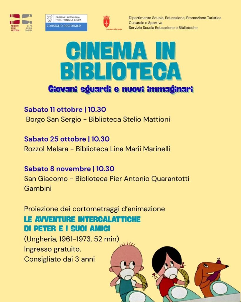 TS 7/11/2025 DOMANI, SABATO 8 NOVEMBRE ALLE ORE 10.30 ALLA BIBLIOTECA COMUNALE MARINELLI PROIEZIONE DEL CORTOMETRAGGIO DI ANIMAZIONE “LE AVVENTURE INTERGALATTICHE DI PETER E I SUOI AMICI”