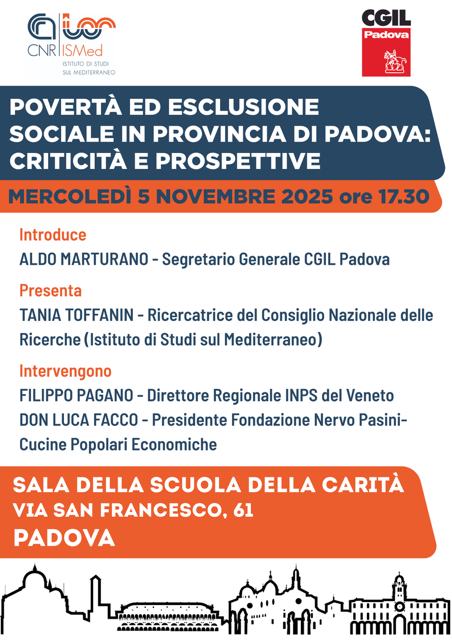 PRO-MEMORIA Com Stampa Cgil Padova: “Povertà ed Esclusione Sociale a Padova. Mercoledì 5 novembre, alle 17.30, presso la Sala della Carità in via San Francesco la presentazione della ricerca sull’Assegno di Inclusione nel nostro territorio a cura dell’ISMed”