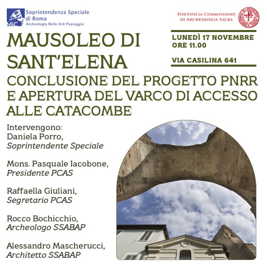 Mausoleo di Sant’Elena e Catacombe dei Santi Marcellino e Pietro > nuovo progetto di valorizzazione, restauro, sicurezza > presentazione stampa 17 novembre ore 11
