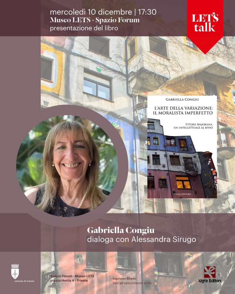 TS 5/12/2025 #LETSTALK: MERCOLEDÌ 10 DICEMBRE ALLE ORE 17.30 PRESENTAZIONE DEL LIBRO DI GABRIELLA CONGIU “ETTORE MAJORANA, LA SUA SCOMPARSA”