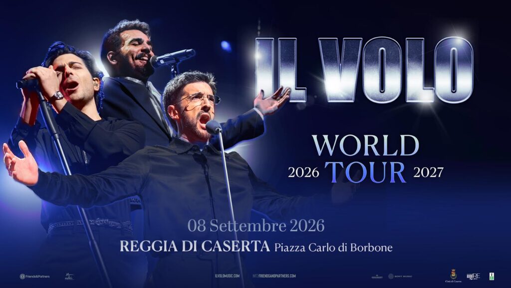 IL VOLO torna a esibirsi a Caserta: annunciata una data esclusiva del World Tour, l’8 settembre in piazza Carlo di Borbone – Reggia di Caserta, all’XI edizione del festival “Un’Estate da BelvedeRE”