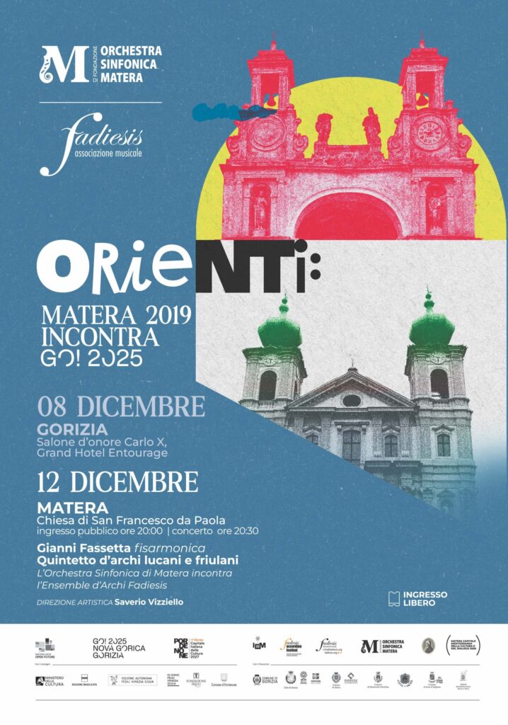 OSM – L’ORCHESTRA SINFONICA DI MATERA e FADIESIS ACCORDION FESTIVAL in ORIENTI – MATERA 2019 INCONTRA GO!2025 – INGRESSO LIBERO venerdì 12 dicembre 2025 Santuario di San Francesco da Paola a Matera