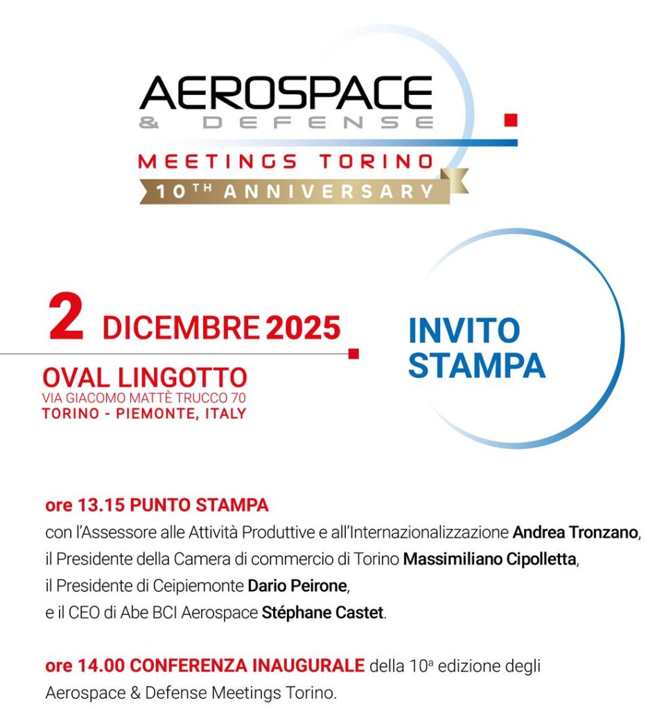 invito stampa – DOMANI ORE 13.15 IL PUNTO STAMPA SUGLI AEROSPACE & DEFENSE MEETINGS TORINO 2025