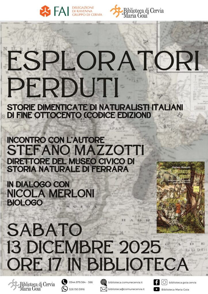 Comunicato stampa: Presentazione del libro “Esploratori perduti – Storie dimenticate di naturalisti italiani di fine 800” sabato 13 dicembre 2025 Biblioteca.