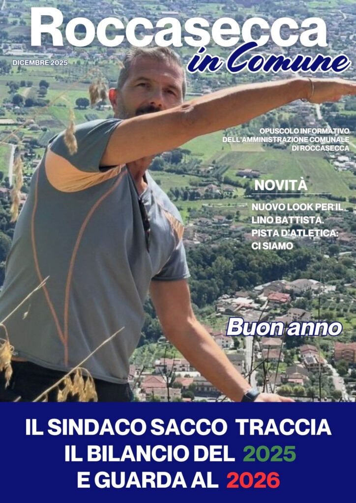 ROCCASECCA IN COMUNE: UN OPUSCOLO PER RACCONTARE LE ATTIVITÀ DEL 2025 E ANNUNCIARE I PROGETTI DEL 2026