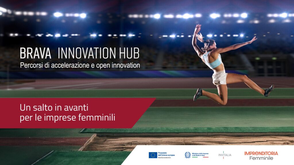 Brava Innovation Hub: al via l’open call del programma di accelerazione di Roma per startup e imprese femminili