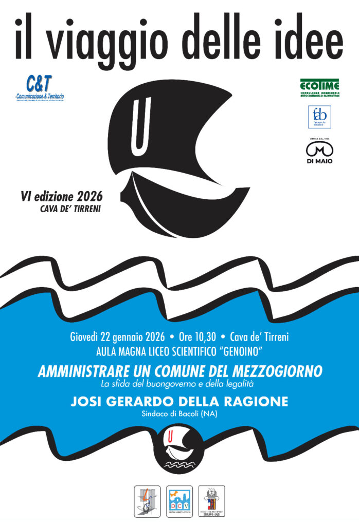 Al via la VI edizione de IL VIAGGIO DELLE IDEE: Primo appuntamento giovedì prossimo con il Sindaco di Bacoli Josi Gerardo Della Ragione su Amministrare un Comune del Mezzogiorno