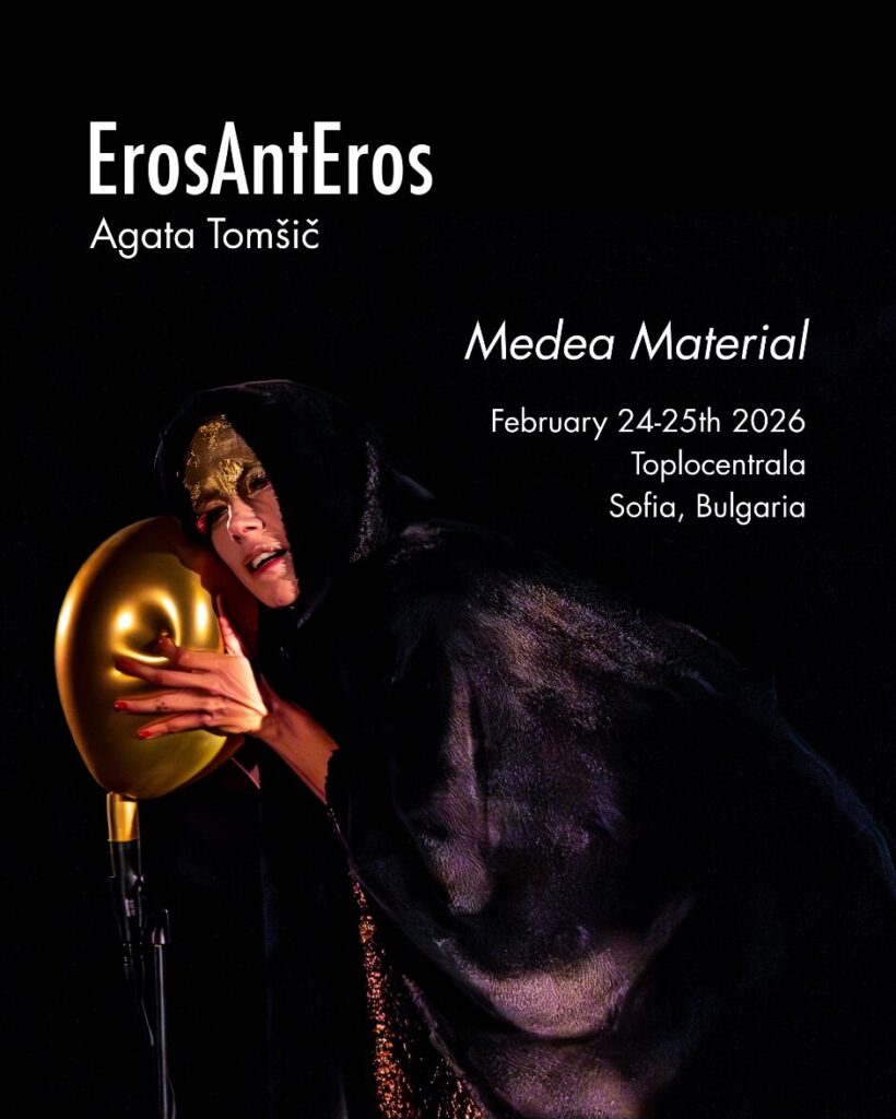 Materiale per Medea di e con Agata Tomšič / ErosAntEros, 24-25 febbraio 2026 | Материал за Медея от и с Агата Томшич / ErosAntEros, 24–25 февруари 2026 г