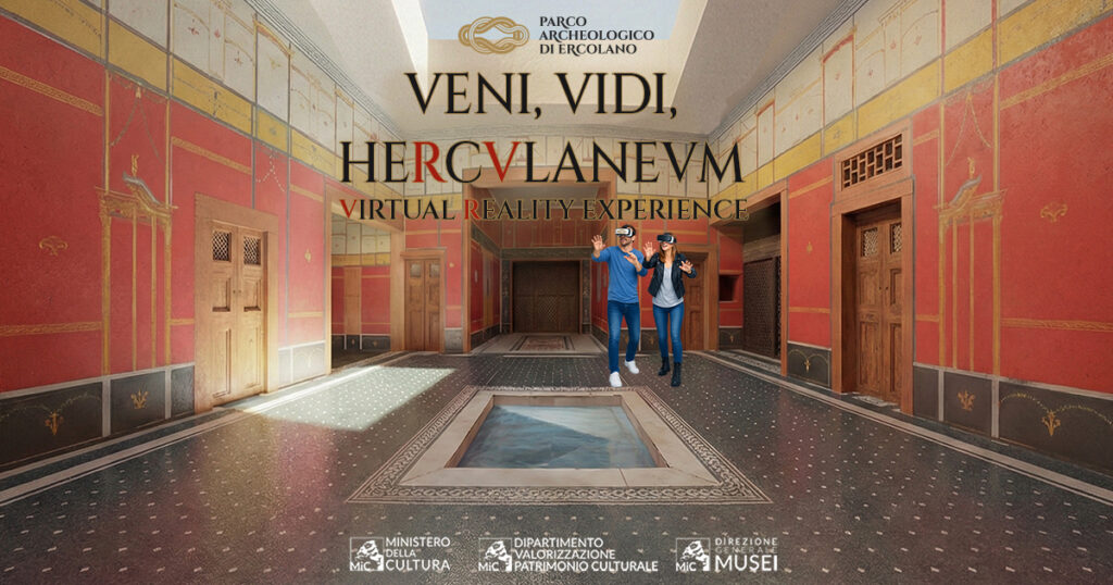 VENI, VIDI, HERCVLANEVM: arriva la Virtual Reality Experience a Ercolano