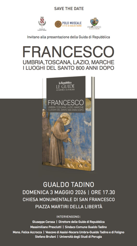 “Francesco, i luoghi del Santo 800 anni dopo, A Gualdo Tadino il 3 maggio la presentazione della Guida di Repubblica”