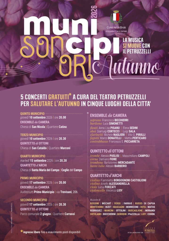 IL COMUNE COMUNICA – al via giovedì 10 settembre “Municipi Sonori 2026. La Musica si muove con il Petruzzelli”: cinque appuntamenti per la nuova edizione d’autunno